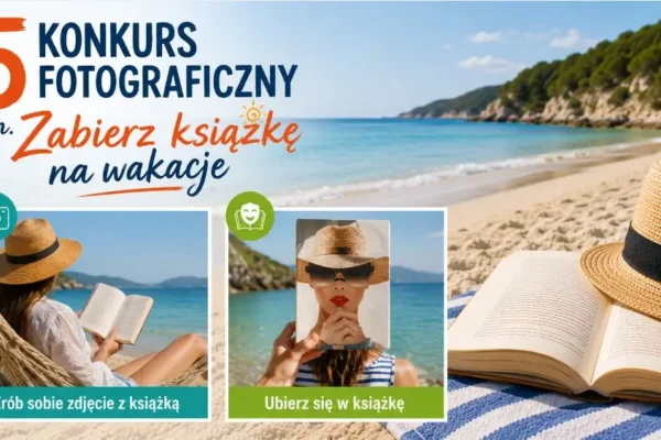 5. edycja konkursu fotograficznego „Zabierz książkę na wakacje” w Lubniu