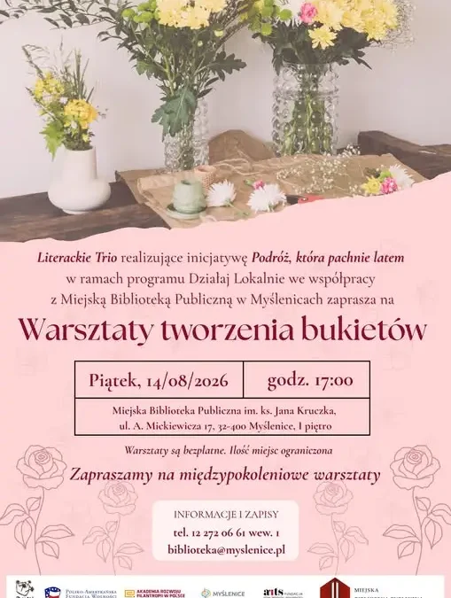 Warsztaty tworzenia bukietów w Myślenicach – zapisy trwają