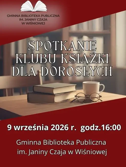Klub Książki dla Dorosłych w Wiśniowej – powakacyjne spotkanie pełne czytelniczych inspiracji