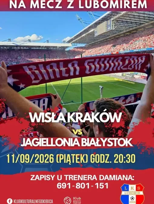 Wyjazd kibiców z Wiśniowej na mecz Wisły z Jagiellonią – zapisy trwają