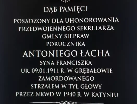 Dąb Pamięci w Sieprawiu upamiętni por. Antoniego Łacha – ofiarę zbrodni katyńskiej