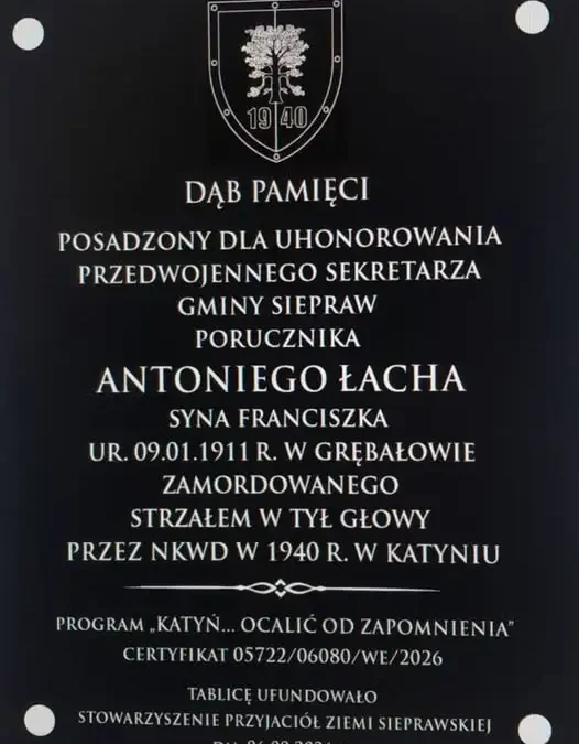 Dąb Pamięci w Sieprawiu upamiętni por. Antoniego Łacha – ofiarę zbrodni katyńskiej