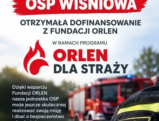 OSP Wiśniowa otrzymała 50 000 zł od Fundacji ORLEN