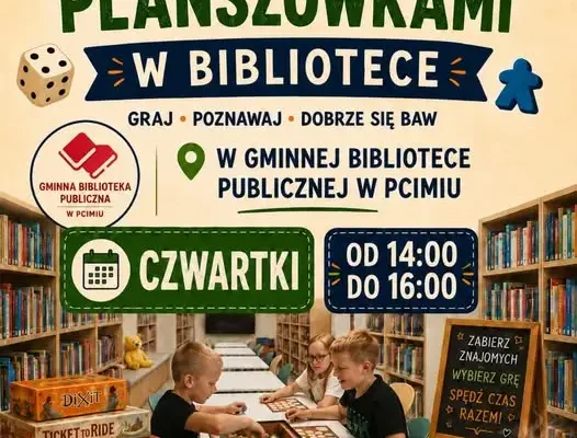 Popołudnia z planszówkami w Gminnej Bibliotece Publicznej w Pcimiu